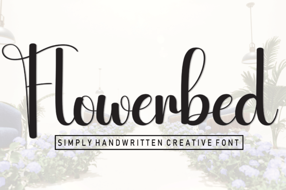 Flowerbed: A Handwritten Script Font for Scroll-Stopping Brand Moments