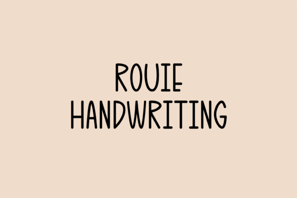 Rouie: A Friendly Handwritten Font for Digital Branding