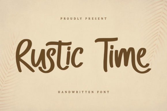 Rustic Time: A Modern Script Font with Effortless Charm