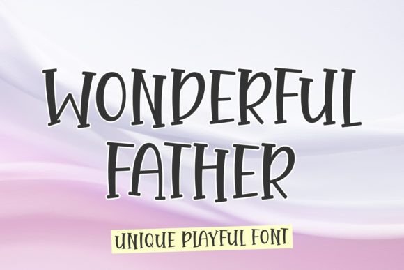 Wonderful Father Font: A Playful Script for Brand Personality